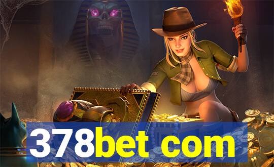 378bet com